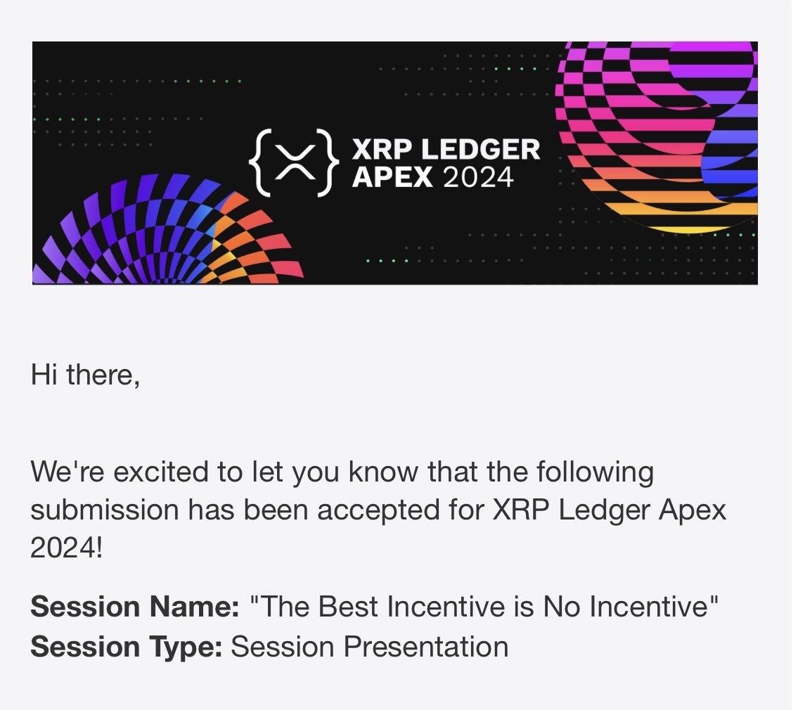 Vet_X0's tweet photo. 🎉 Big Shoes to fill !

I'll be speaking at this years Apex - XRP Ledger Community Summit about:

- "The Best Incentive is No Incentive"

A core philosophy of the XRP Ledger Consensus that is too often used in the wrong context ! https://t.co/hoI0BD0XQR