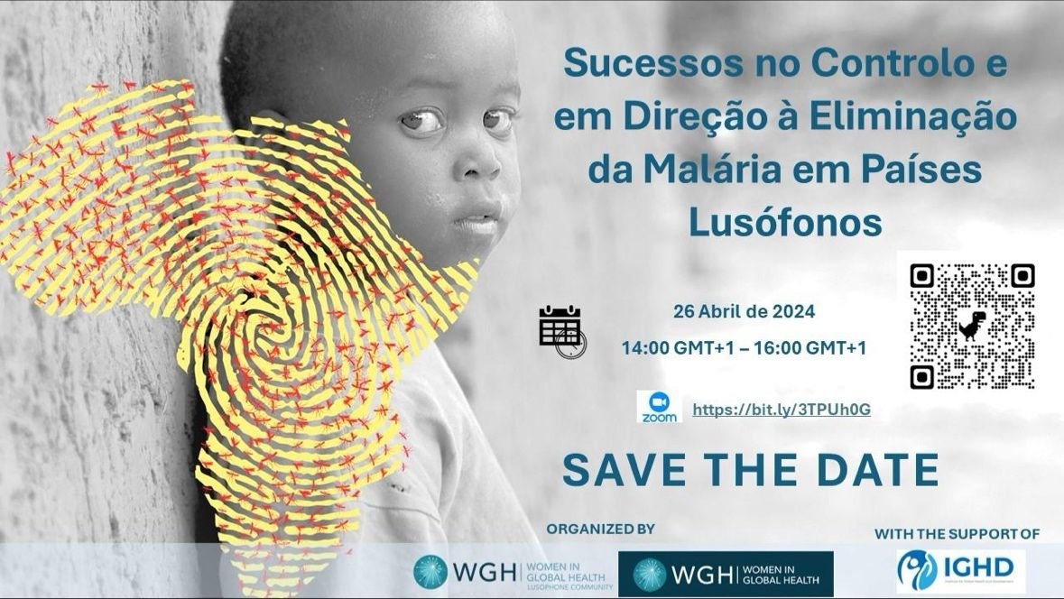 📣Novo webinar: “Sucessos no Controlo e em Direção à Eliminação da #Malária em Países Lusófonos”. 🗓️ 26/4 ⏲️ 2pm GMT 🌐bit.ly/3TPUh0G Juntem-se a nós para uma troca de conhecimentos valiosos! ⭐️ #WomenInGlobalHealth #WGH #ComunidadeLusófona #Malária #SaúdePública