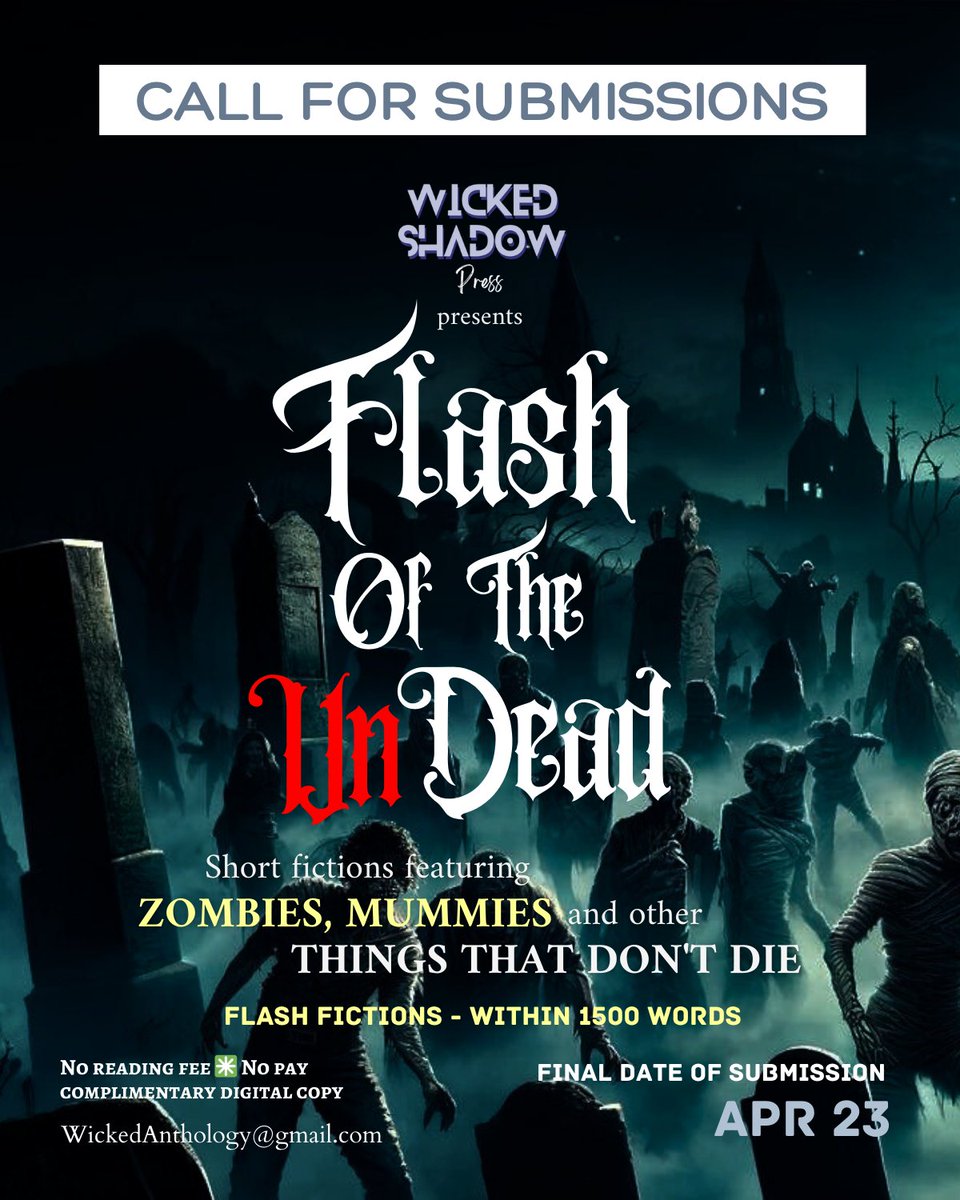 #CallForSubmissions 
WSP's anthology 'Flash of the Undead'

Last date April 23

Guidelines: rb.gy/5kyeax

#AuthorsOfTwitter #WritingCommunity #writersoftwitter #authorcommunity #writerslift #writerscommunity #horrorwriter #HorrorCommunity #zombies #mummies