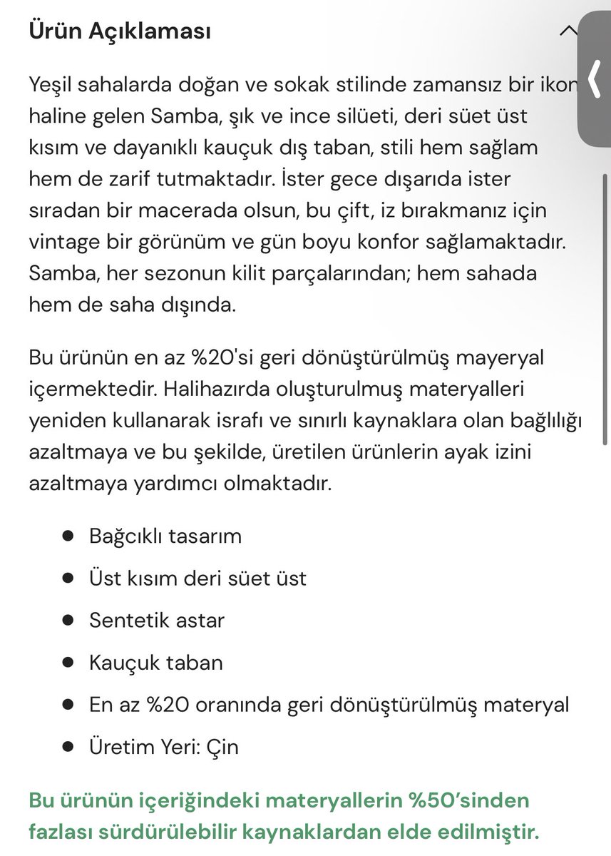 Adidas’ın Samba ayakkabı şu aralar aşırı moda. Instagramda her üç kişiden biri paylaşıyor. Fakat ürünün süet kısmı domuz derisinden yapılmış. Yurtdışındaki sitelerin bir kısmında %100 domuz süeti olduğu belirtilmiş. Aynı ürüne ise Türkiye’dekiler sadece süet yazmış.