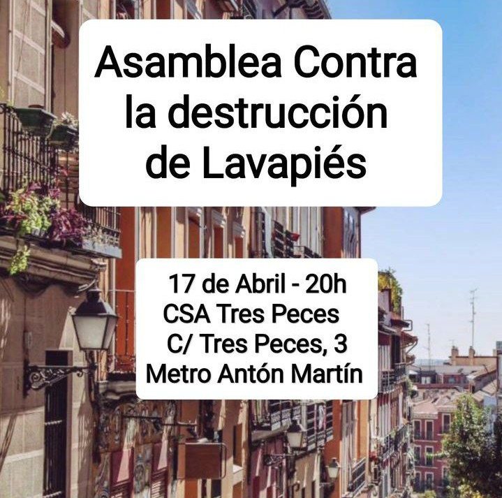 🗣️ El @atlavapieslib convoca asamblea contra la destrucción de Lavapiés. 17 de abril a las 20h en @3peces3 por un barrio sin gentrificación ni desahucios, sin redadas policiales y agresiones racistas, con redes vecinales de apoyo mutuo activas y participativas. ¡Nos necesitamos!