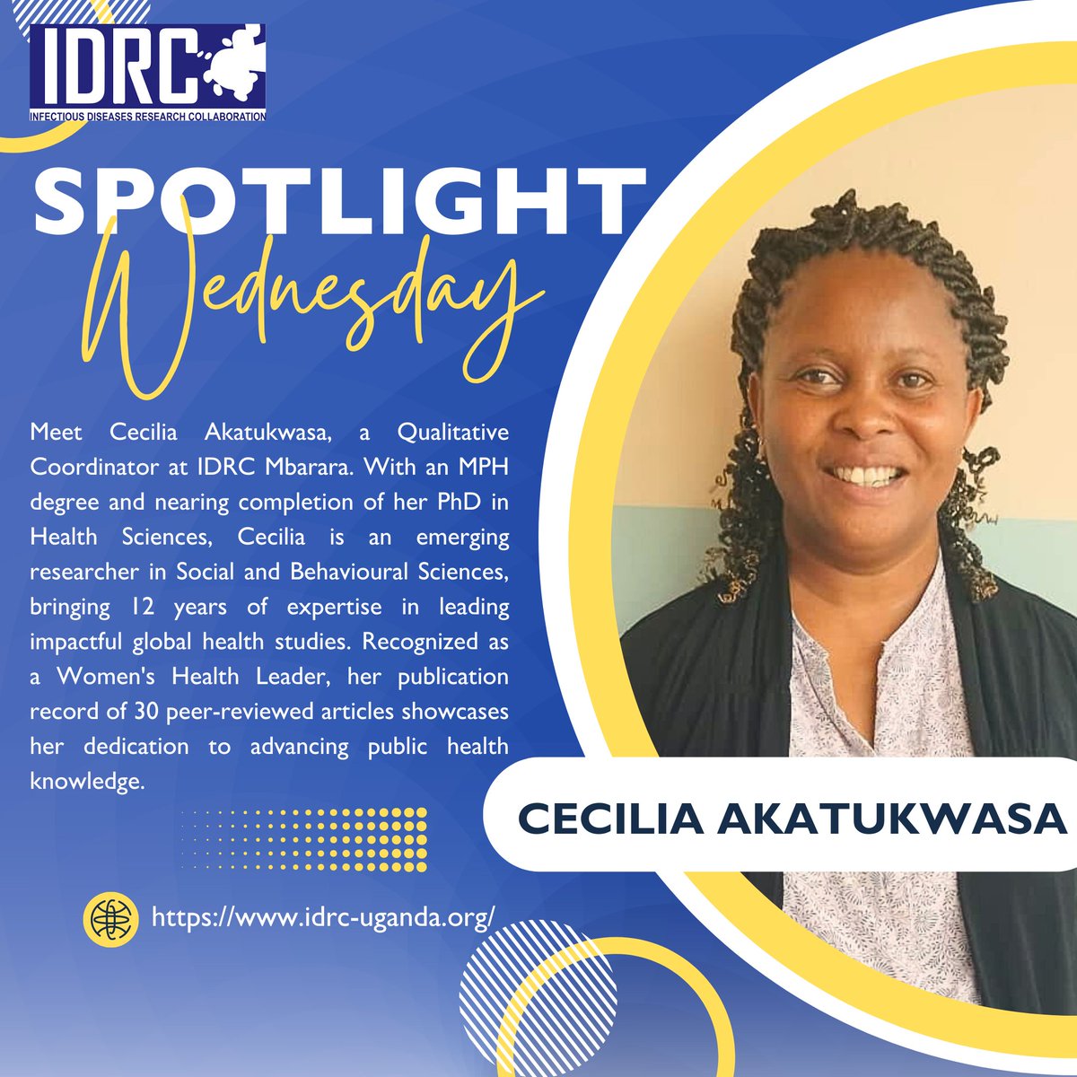 It's #SpotlightWednesday and we're excited to introduce Cecilia Akatukwasa, the talented Qualitative Coordinator at IDRC Mbarara! 🎉 With her impressive academic background and dedication to health research, she's truly an emerging force in the field. #ResearchRockstar