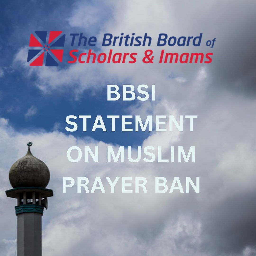 BBSI STATEMENT ON MUSLIM PRAYER BAN bbsi.org.uk/bbsi-statement…