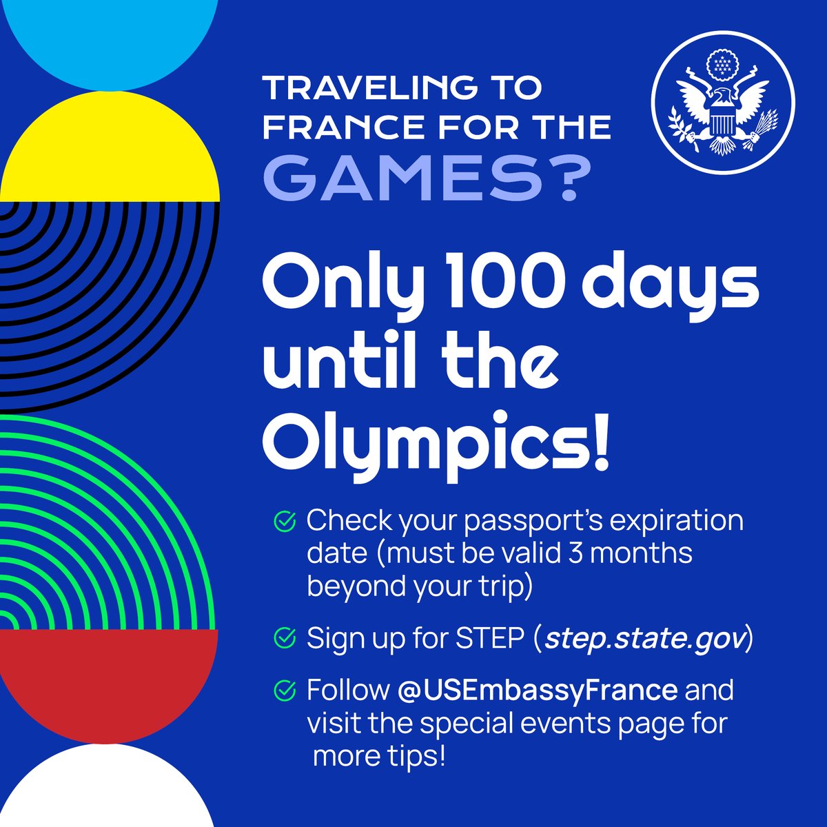 Only 100 days until the Olympics! Which event are you most excited to watch? If you're planning to travel for the Games, check your passport expiration date NOW and be sure to visit @USEmbassyFrance's events page for everything you need to need to know as you get ready for your…