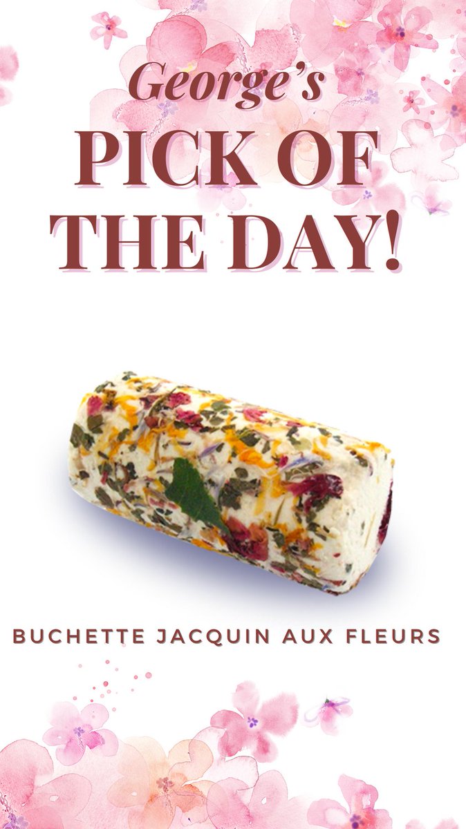 Today's top pick: Buchette Jacquin aux Fleurs - a delightful choice that blooms with flavor! 🌸 #GeorgesPick #CheeseLovers