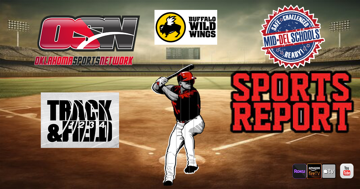 Mid Del Sports Report-Spring Sports Update LIVE from Buffalo Wild Wings. 6:30pm. OKSportsNet.com