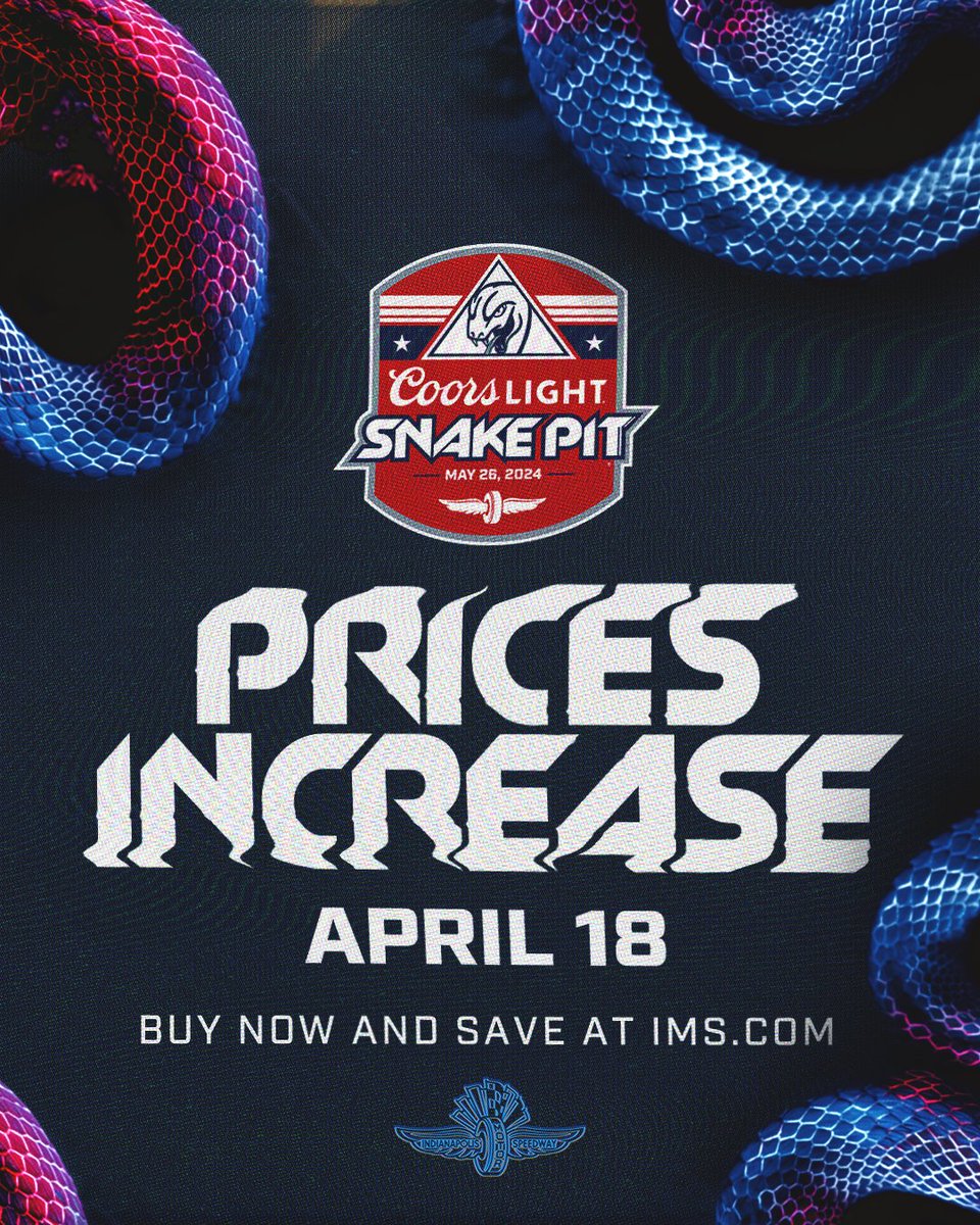 adulting means saving money @coorslight #SnakePit ticket prices are increasing TONIGHT!!! buy now and save at the link below 🎟️ >>> IMS.com/SnakePit #Indy500 | #IsItMayYet?