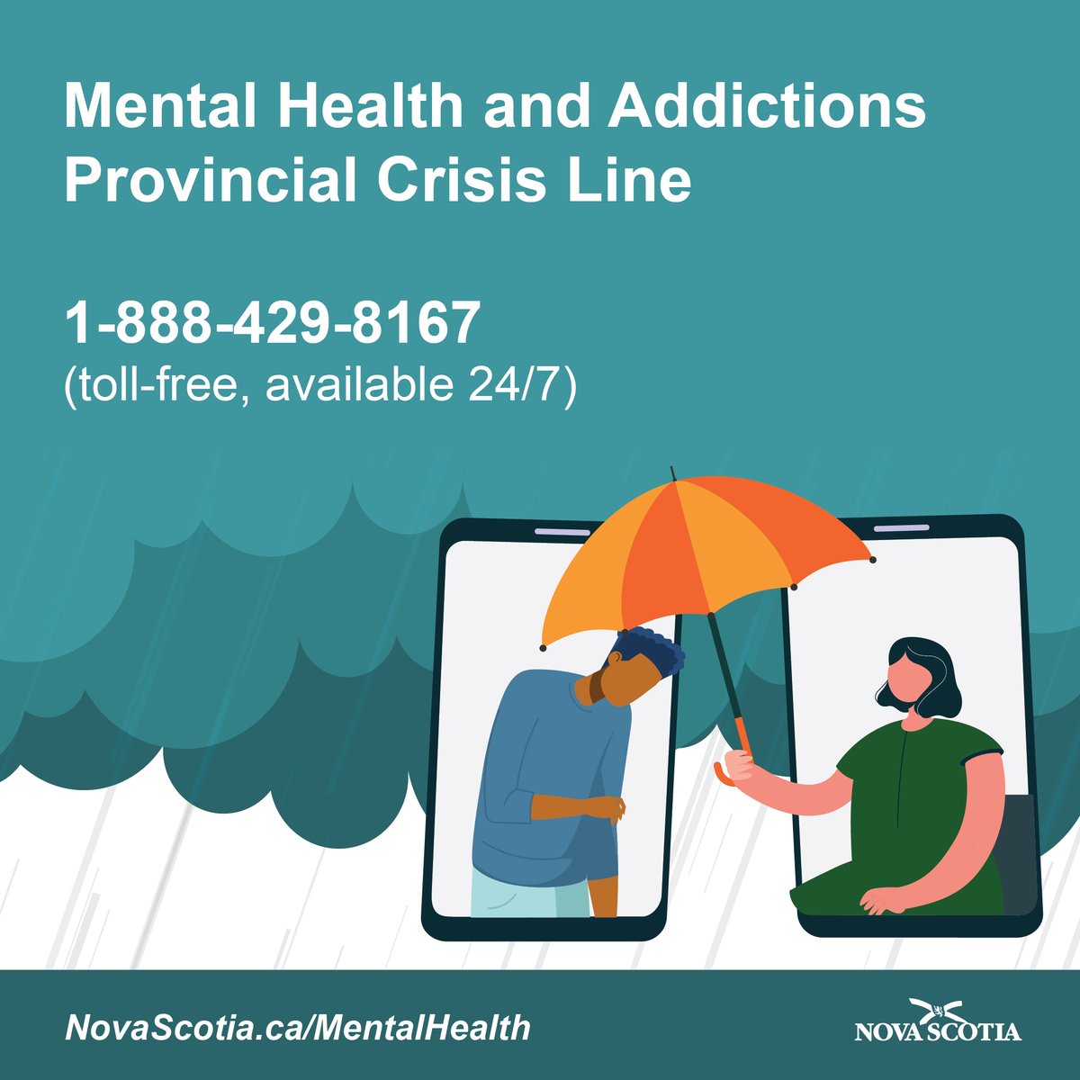 Anyone experiencing a mental health crisis can call the Provincial Mental Health and Addictions Crisis Line any time at 1-888-429-8167 to speak with a trained clinician.  You can also visit novascotia.ca/mental-health-…