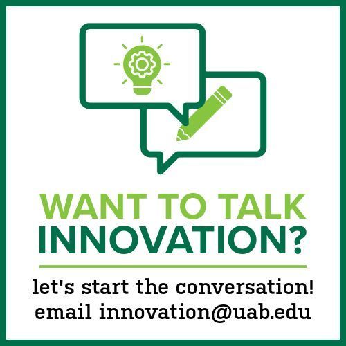We'd love to talk innovation with your department at @UABNews! Email us at innovation@uab.edu to start planning a presentation or casual discussion with your department.