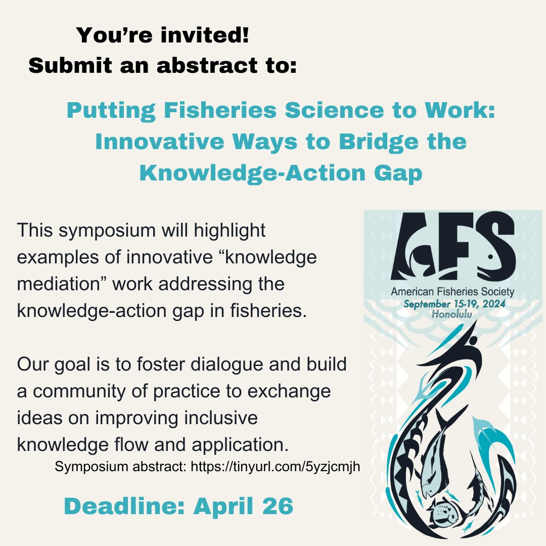 Do you have innovative ways to bridge the knowledge-action gap in fisheries? consider submitting an abstract to AFS2024 in Honululu! #scicomm #scipol @AFS_SciComm