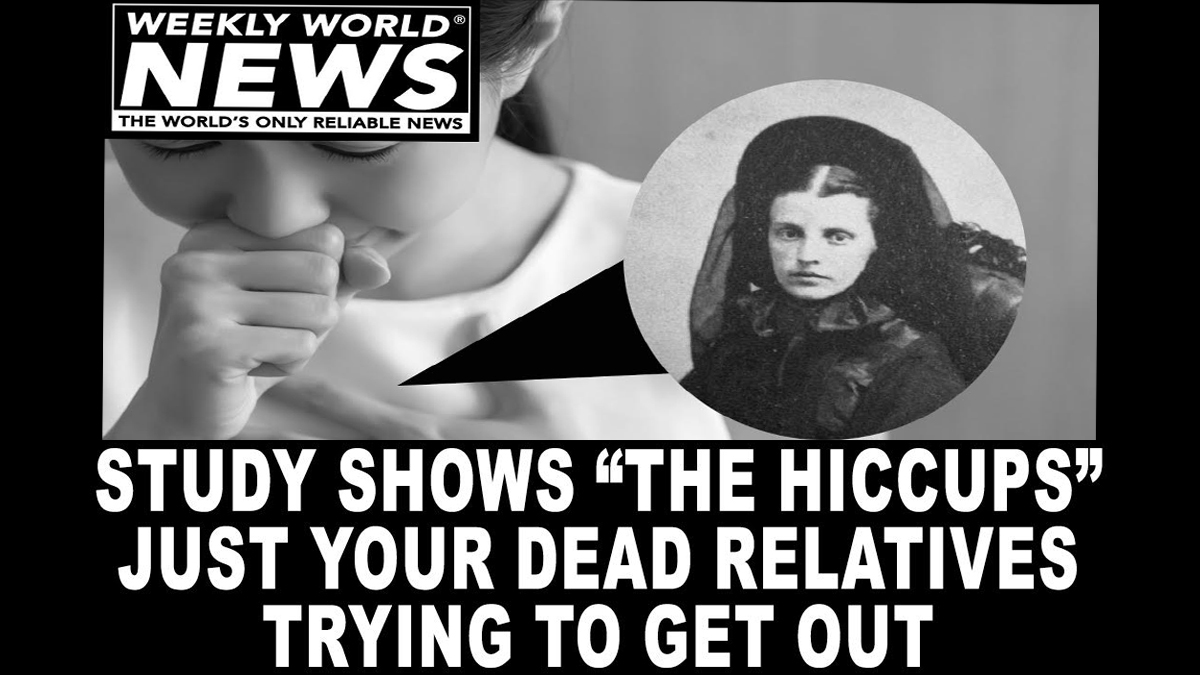 weeklyworldnews's tweet photo. Another surprising scientific study. "It took decades of rigorous work to make this conclusion."
Ben Doggle with the hiccups.
#hiccups #deadrelatives #ascientist #study https://t.co/hI7kU2j5h1