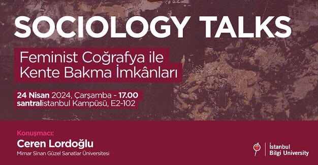 Sociology Talks serimize Ceren Lordoğlu'nun "Feminist Coğrafya ile Kente Bakma İmkânları" başlıklı konuşması ile devam ediyoruz!

24 Nisan, Çarşamba
17.00
santralİstanbul Kampüsü, E2-102

#bilgisociology #bilgisosyoloji #sociologytalks