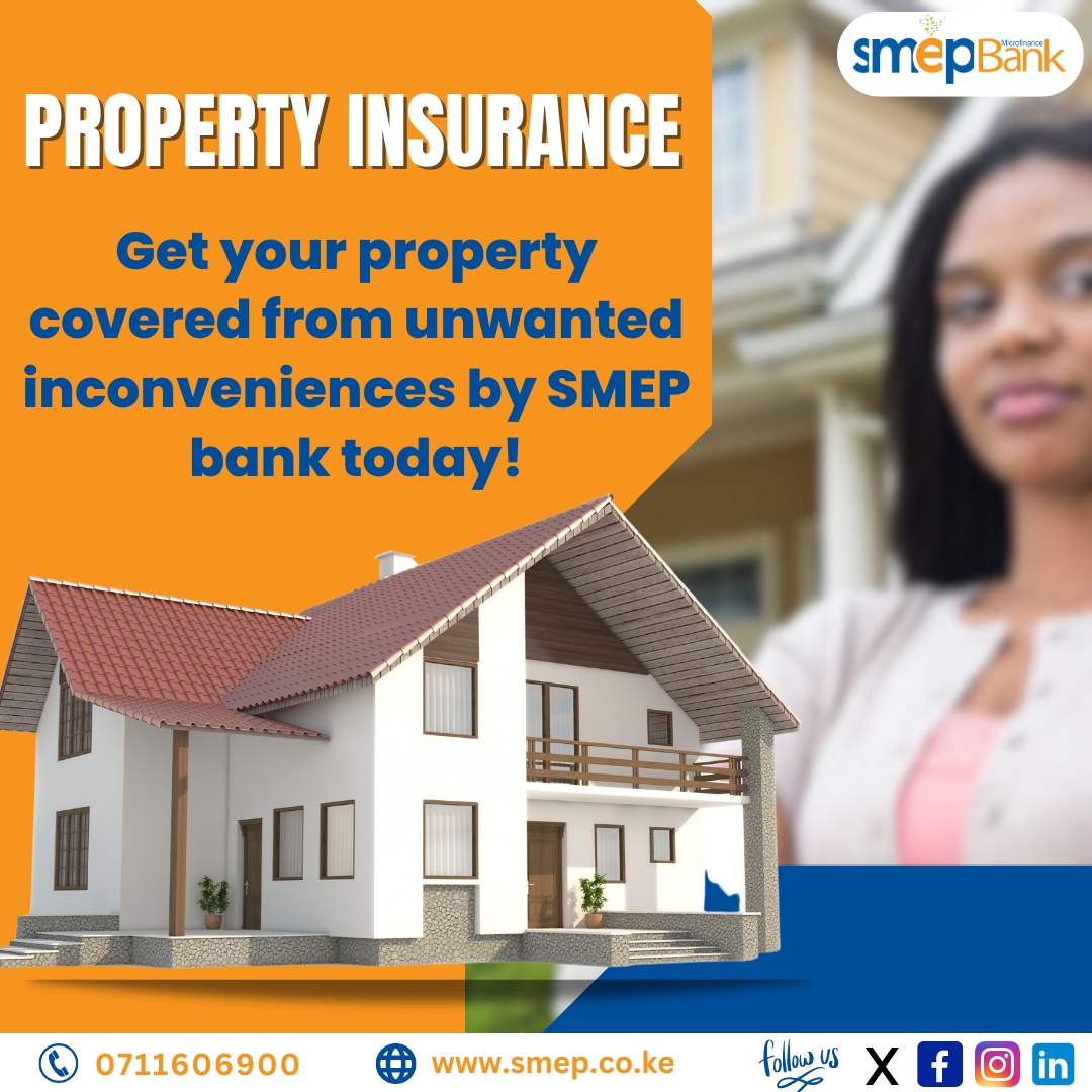 Protect Your Investments with SMEP Bank's Property Insurance!
Safeguard your assets and secure peace of mind with our comprehensive insurance coverage.
Don't leave your property vulnerable – trust SMEP Bank to keep you protected.

#SMEPBank #PropertyInsurance