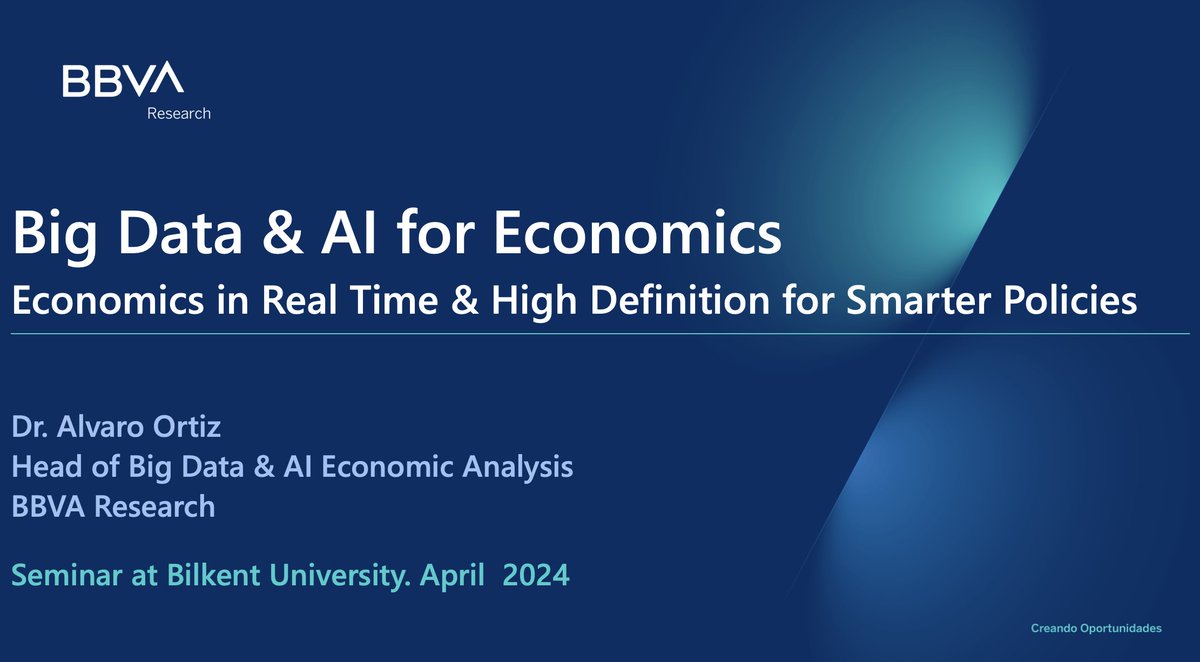 Os comparto 'Big Data & AI for Economics' presentada hoy en @BilkentUniv.Parte de un viaje de 10 años en #BigData & #AI by @BBVAResearch y coautores👇shorturl.at/fxUW3 @Manuj_Hidalgo @rdomenechv @judith_arnal @bde_Research @_Herce @miguel_almunia @mig_artola @estebanmoro