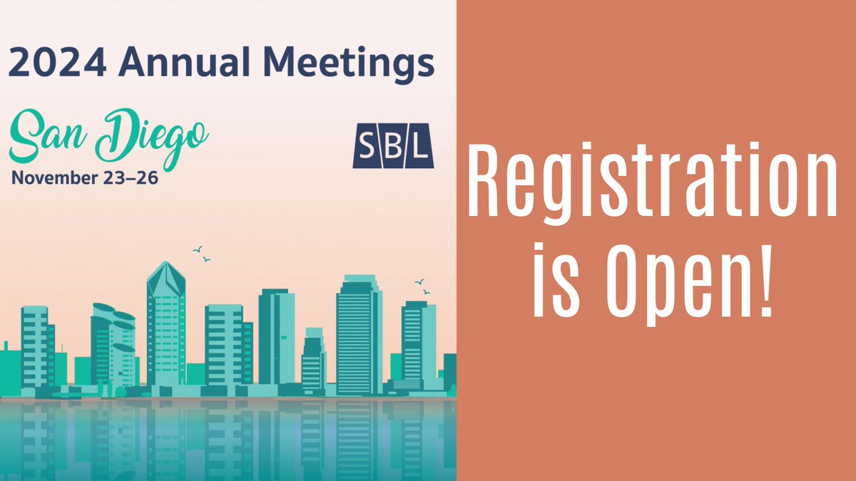 Registration is now open for the 2024 SBL Annual Meeting in San Diego! Register now to receive Early Bird discounts. buff.ly/4ayf7sI