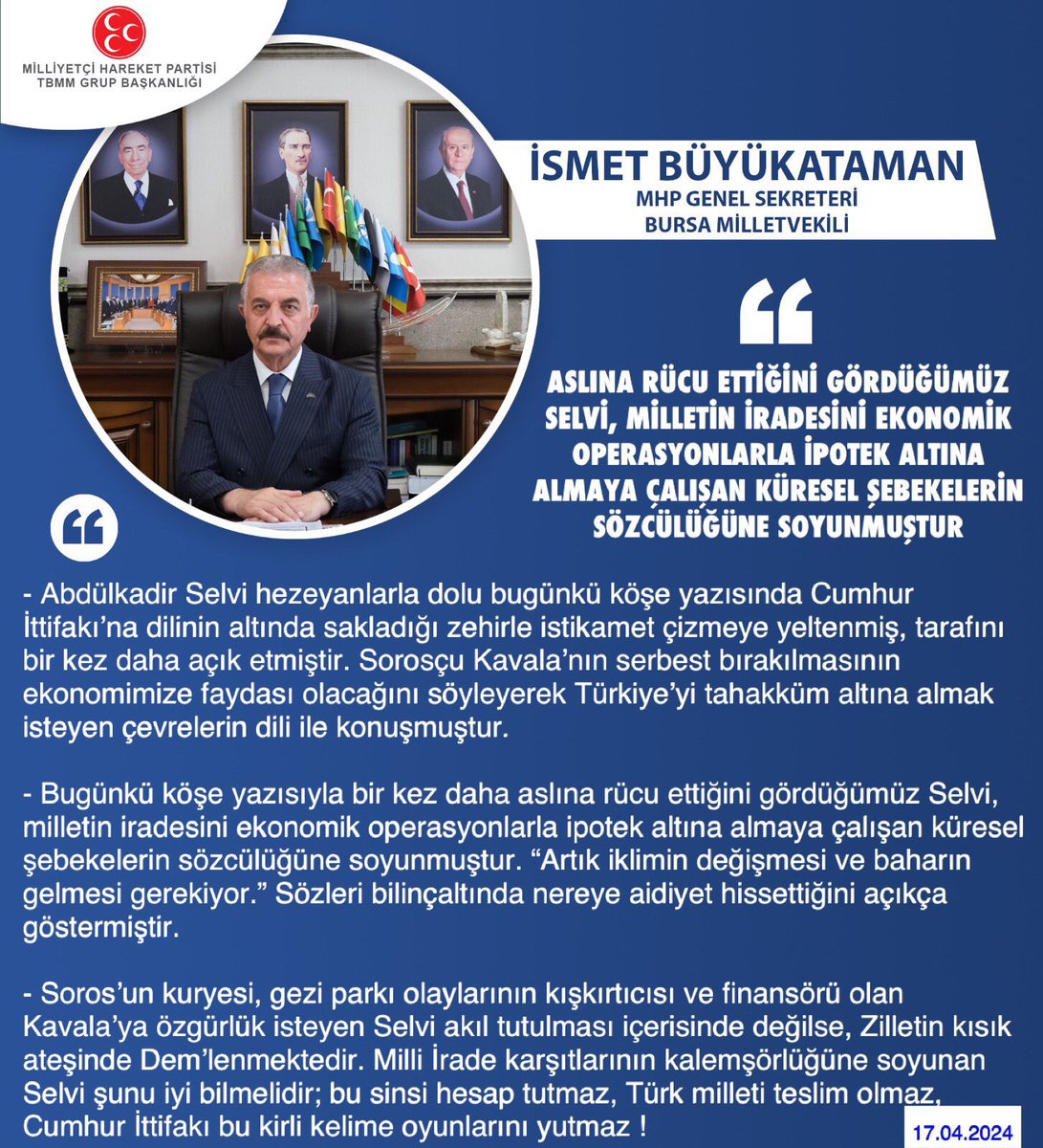 MHP Genel Sekreteri ve Bursa Milletvekilimiz İsmet Büyükataman @buyukataman: Aslına rücu ettiğini gördüğümüz Selvi, milletin iradesini ekonomik operasyonlarla ipotek altına almaya çalışan küresel şebekelerin sözcülüğüne soyunmuştur