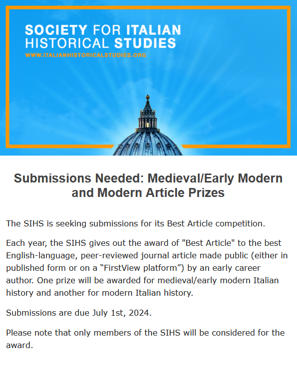 The SIHS is happy to announce that our annual Best Article Competition is seeking submissions for 2024. Submissions are due July 1st. See below for more information: Modern Article Prize: italianhistoricalstudies.org/events-awards/… Medieval/EM Prize: italianhistoricalstudies.org/events-awards/