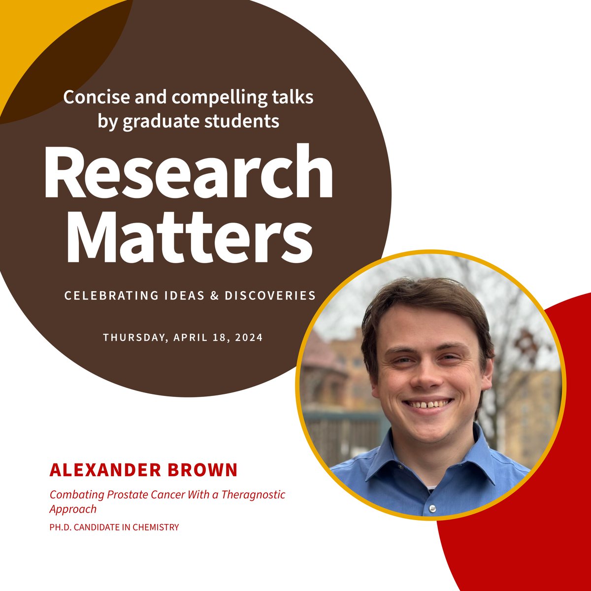 Introducing the 2024 Research Matters Speakers! Alexander Brown, Ph.D. Candidate in Chemistry presents: Combating Prostate Cancer With a Theragnostic Approach Join us on Thursday, April 18 at 4 pm at Grant Recital Hall graduateschool.brown.edu/research-matte… @chematbrown