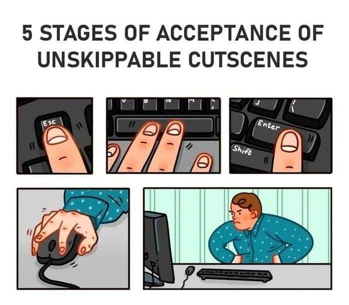 Evetech's tweet photo. Me during an unskippable cutscene : Mashes buttons furiously 😱
The game : "Please enjoy this cinematic experience."
#Evetech #unskippablecutscenes #buttonmashin #CutscenePrison #ButtonMashingIsFutile #StoryTimeWithGamers #SkipButtonSoldSeparately #UnskippableAgony #PleaseSomeoneSendHelp