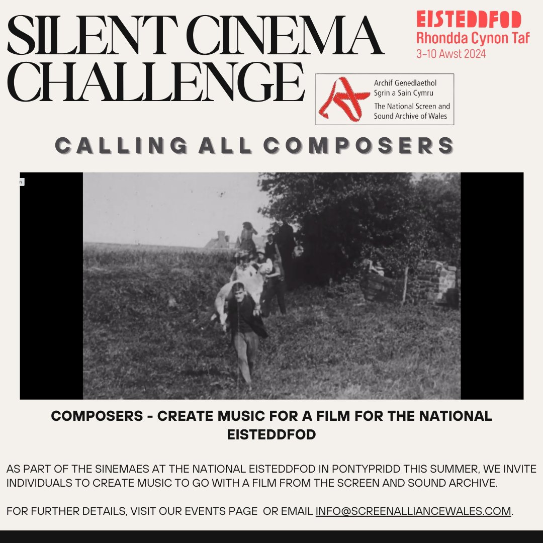 As part of the Sinemaes at the National Eisteddfod in Pontypridd this Summer, we invite individuals to create music to go with a film from the Screen and Sound Archive. For further details, visit our events page (bit.ly/Sinemaes_sain)