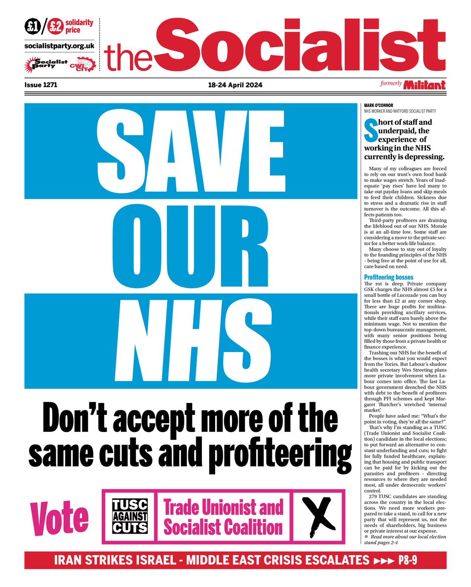 SAVE OUR NHS Don't accept more of the same cuts and profiteering Vote Trade Unionist and Socialist Coalition Issue 1271 out now: socialistparty.org.uk/the-socialist-… Also including: Iran strike Israel - Middle East crisis escalates