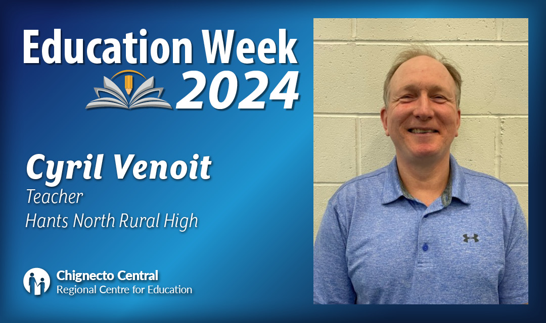 Congratulations to Cyril Venoit of Hants North Rural High for winning an Education Week Award. Cyril has worked within the community of Kennetcook for over 25 years, working in areas such as academics, athletics, and extra-curriculars, and continues to volunteer in the community.