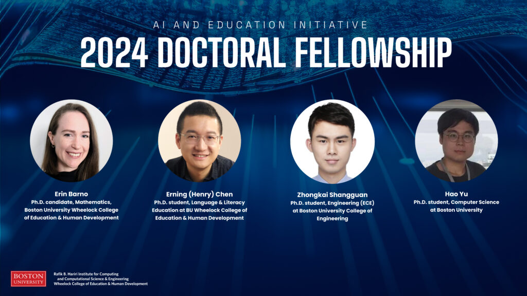 Congratulations to our AI and Education Initiative 2024 Doctoral Student Fellowships! Ph.D. candidates Erin Barno (@BUWheelock), Erning (Henry) Chen, (@BUWheelock), Zhongkai Shangguan, (@BU_ece, @BUCollegeofENG), and Hao Yu, (@BUCompSci, @BU_CAS)