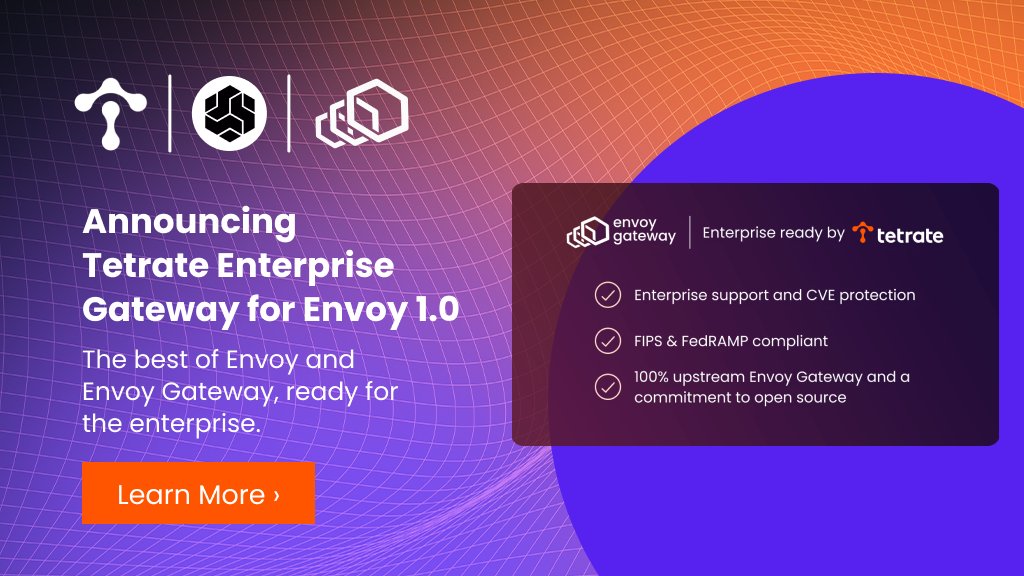Tetrateio's tweet photo. Tetrate Enterprise Gateway for Envoy 1.0 is here!
Using Kubernetes? TEG is the fastest way to get Envoy Gateway to production: the power of Envoy in an easy-to-consume package managed by the Gateway API.
https://t.co/y1P4WLh071
#envoyproxy #envoygateway #gatewayapi #kubernetes https://t.co/2nByUgKxNe