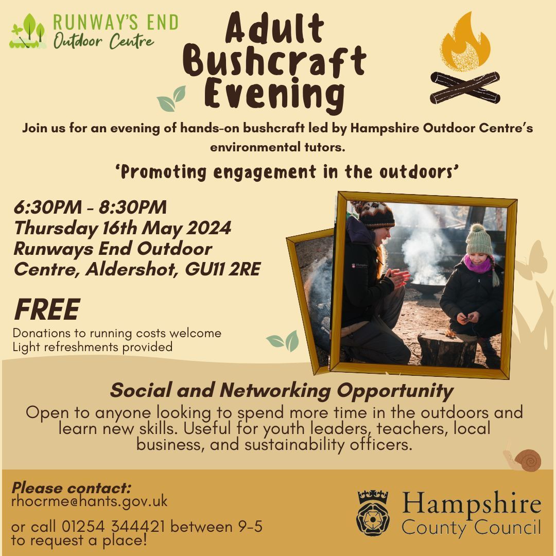 Join the team at Runways End for a FREE evening of hands-on-bushcraft - open to anyone with a vested interest in promoting engagement in the outdoors! Adult Bushcraft Evening Thursday 16 May 6:30pm - 8:30pm