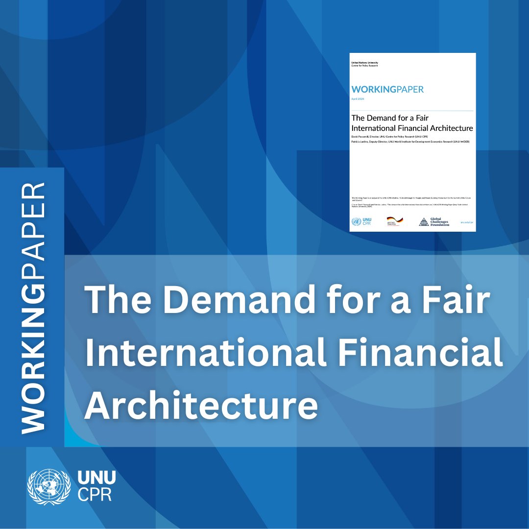 This UNU-CPR Working Paper offers a six-part framework to understand the outcomes the Global South is seeking of a reformed International Financial Architecture that is more responsive to change and which provides greater process and outcome equity.👇 📘unu.edu/sites/default/…