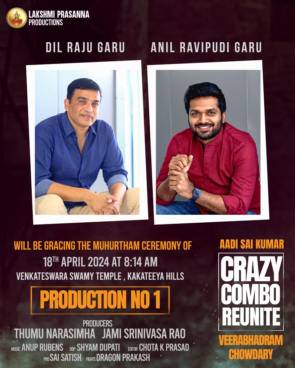 #DilRaju garu & @AnilRavipudi garu will be gracing the muhurtham ceremony of @iamaadisaikumar , @veerabhadramdir 's film on April 18th @ 8:14 AM as special guests Production No 1 of #LakshmiPrasannaProductions @anuprubens #ThumuNarasimha , #JamiSrinivasaRao #ShyamDupati…