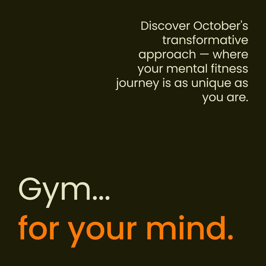 Welcome to October Health, where your #mentalfitness is our priority. 🧠💪 

Just as you would hit the gym for your body, we invite you to join the gym for your mind. We’re here to help you flex and grow those mental muscles. 
_________

Download our app at the link in our bio!