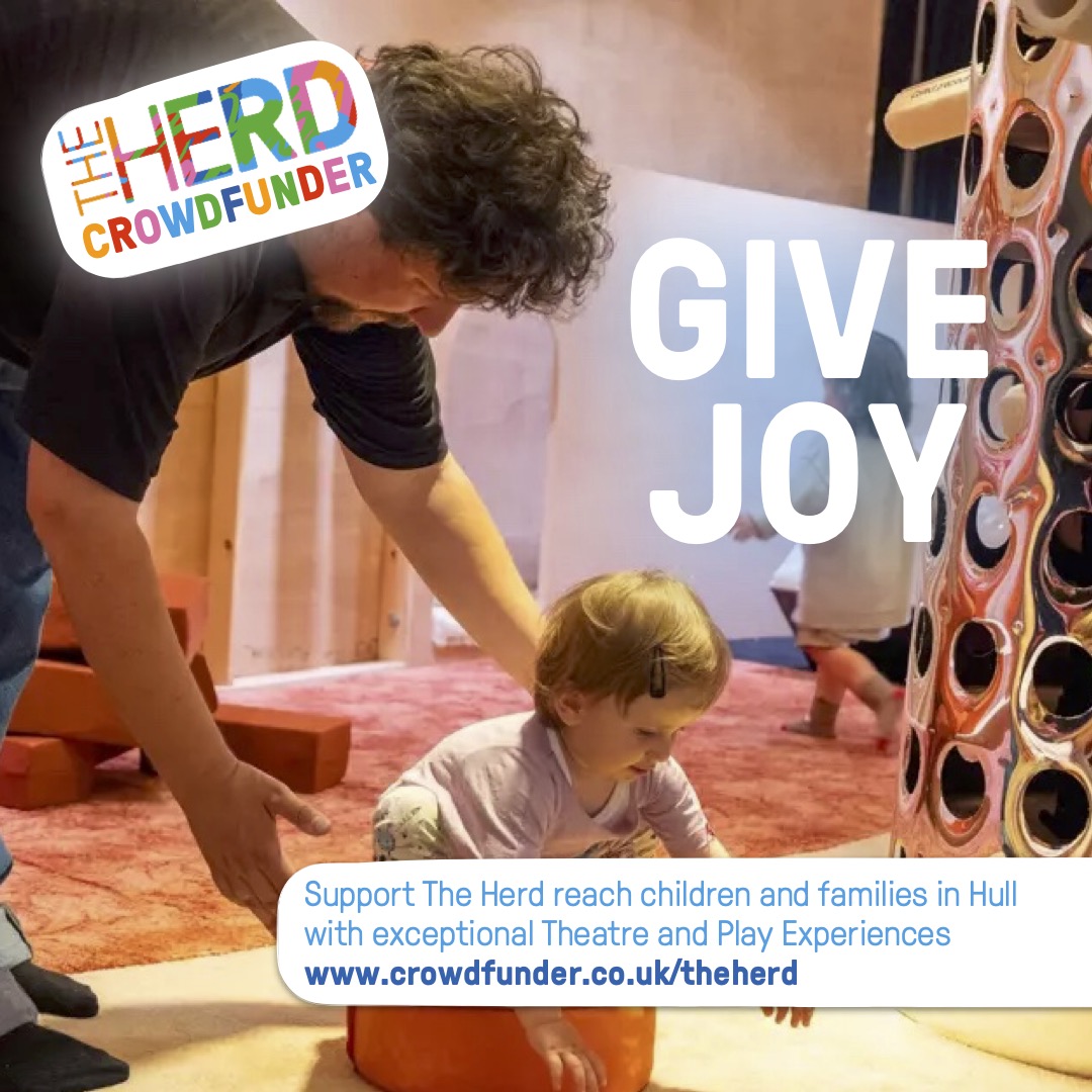 We've reached a brilliant £4860 on the crowdfunder which will allow us to bring so much joy to families with unique play experiences and theatre in Hull and beyond. THANK YOU! If you are able to donate or share & take us up to the £5k: crowdfunder.co.uk/p/theherd
