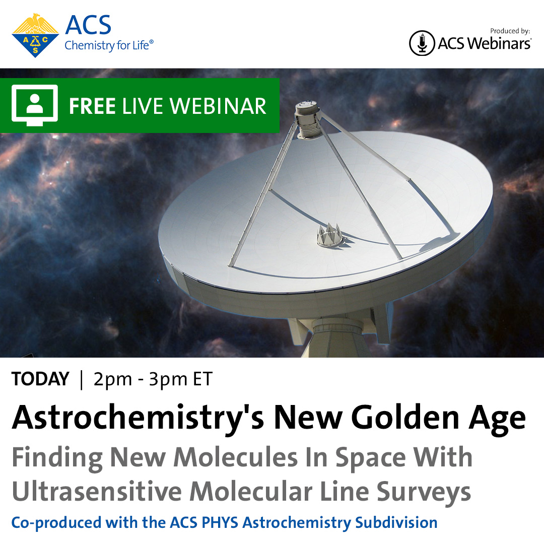 TODAY (April 17) Learn about the chemical processes that permit the formation of complex molecules in #space during our FREE Interactive #ACSWebinar. Register now at brnw.ch/21wIU6Y #Chemistry #Space #Molecule #RealTimeChem #Astrochemistry
