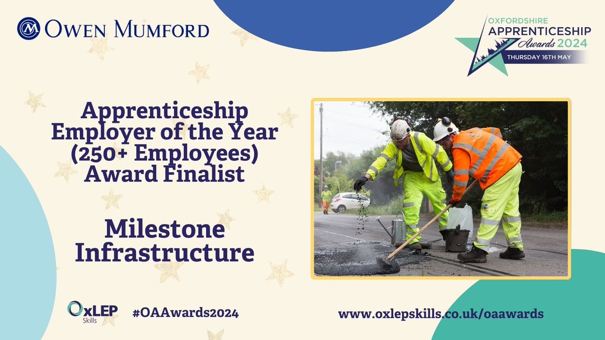 🌟 Congratulations to @Milestone_Infra, finalist in the #Oxfordshire #Apprenticeship Awards @OwenMumford Apprenticeship Employer of the Year (250+ employees) Award! #OAAwards2024 #OAHour