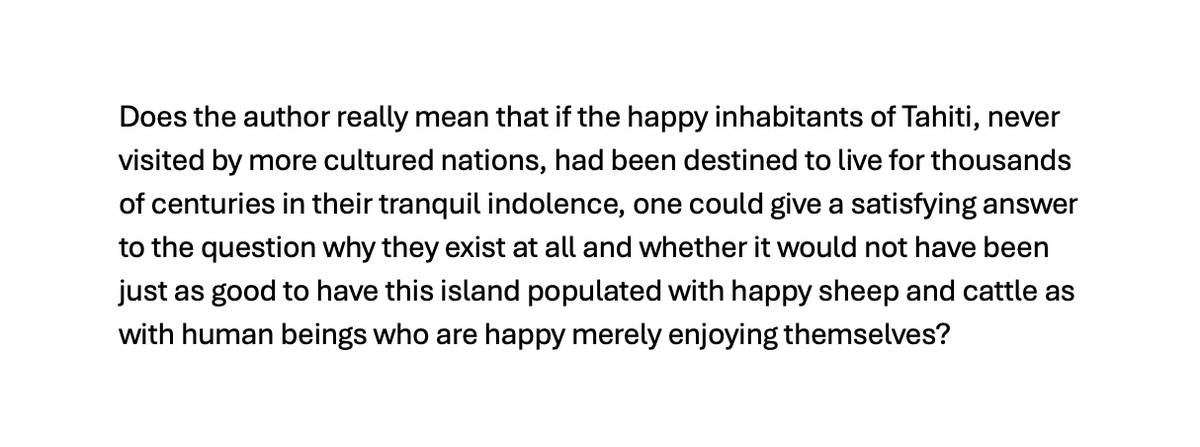 Kant: not a fan of Tahitians Reminded of this when teaching the Groundwork this morning (1st quote).