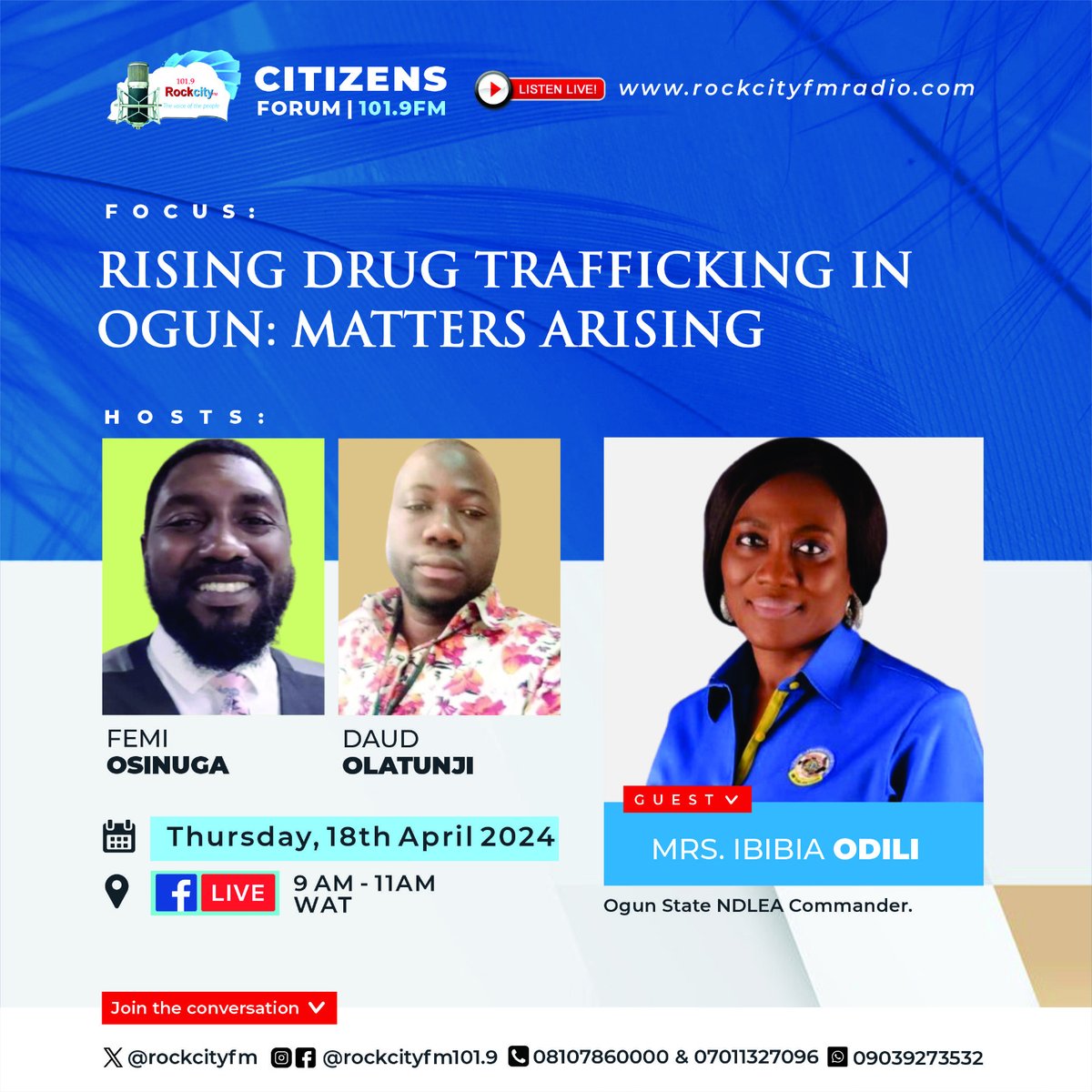 Join us on Thurs 18th April, 2024 at 9am on #CitizensForum #DaybreakShow

FOCUS: RISING DRUG TRAFFICKING IN OGUN: MATTERS ARISING

Guest: Mrs. Ibibia Odili 

Hosts: @OluHorsh & Daud Olatunji

Live: rockcityfmradio.com

#MattersArising #drugtrafficking #ogunstate