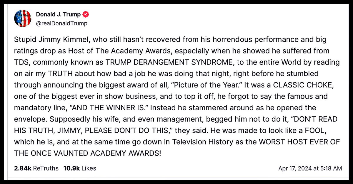 1. There wasn’t a “big ratings drop”, ratings were up 4%. 2. The award isn’t “Picture of the Year”, it’s “Best Picture”. 3. The famous line isn’t “and the winner is”, it’s “the Oscar goes to”. 4. Al Pacino gave out the Best Picture award, not Jimmy Kimmel. 5. Trump’s an idiot.