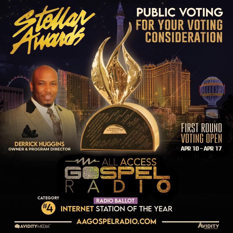 🚨 Vote for Derrick Huggins &amp; All Access Gospel Radio🚨

1. Go to TheStellarAwards.com
2. Click on 2024 SAGMA Radio Ballot 
3. Scroll to Category #4: Internet Station of the Year
4. Select All Access Gospel Radio, Derrick Huggins 
5. Click "Cast Your Vote"

Voting ends TODAY!
