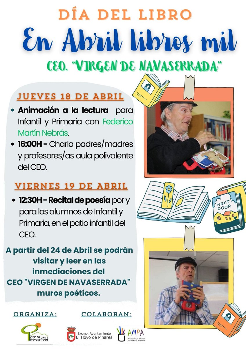 CEOVNavaserrada's tweet photo. Celebración del #DiaDelLibro
Animación a la Lectura con Federico Martín Nebrás, recital de poesía y muros poéticos.
Organiza: CEO “Virgen de Navaserrada”
Colabora: Ayuntamiento de @elhoyodepinares y AMPA CEO “Virgen de Navaserrada”
"Los 📚 nos permiten ✈️ sin mover nuestros 👣" https://t.co/QKwLAIBmOE
