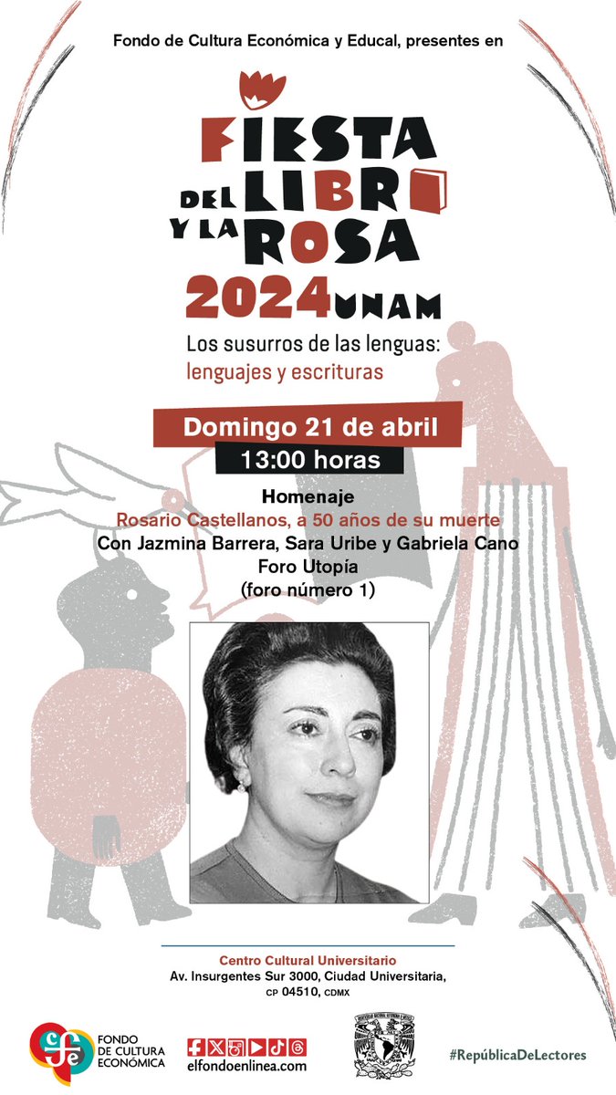 Asiste al Homenaje 'Rosario Castellanos, a 50 años de su muerte' con Jazmina Barrera (@Jaztronomia), Sara Uribe (@RaraUribe) y Gabriela Cano (@gabcano), este domingo 21 de abril a las 13 hrs en la Fiesta del Libro y la Rosa 2024. @UNAM_MX @CulturaUNAM @LibreriasEducal