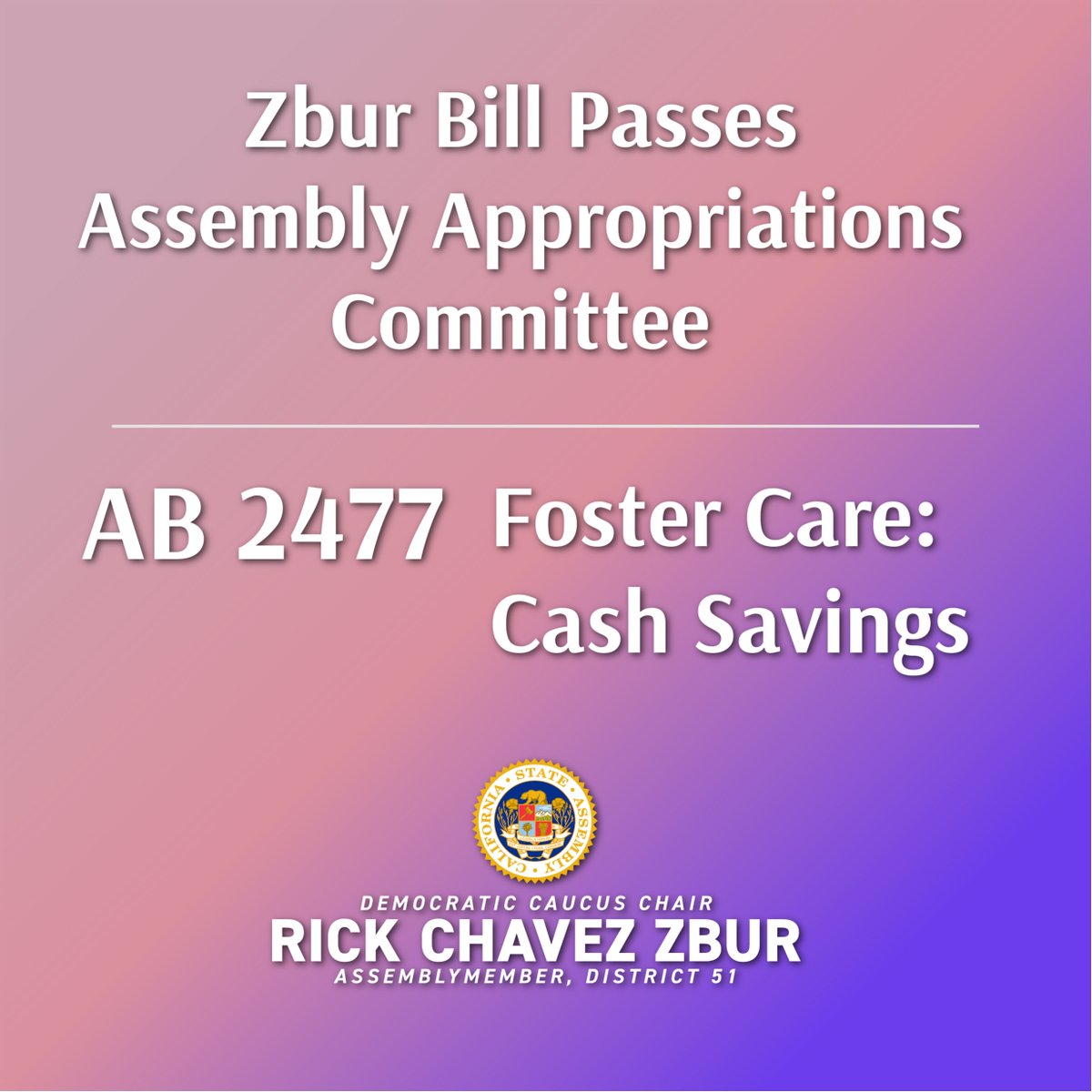 #AB2477 - Foster Care Cash Savings - our bill empowering foster youth to save for the future - has passed the Assembly Appropriations Committee and proceeds now to the Floor. Thank you to sponsors @KidAlliance & @calyouth for your support!