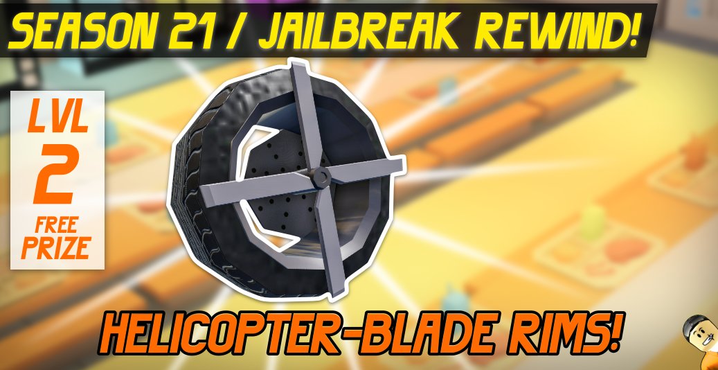 badimo's tweet photo. In Season 21, we Celebrate the history of Jailbreak! Prizes by @badimo, we'll return to the community in S-22!

🎉 Level 2: HELI-BLADE Rims!
⭐️ *Level 3: OG SNOW MACHINE Item!
🎉 Level 4: OG THRUSTER Wing!
⭐️ *Level 5: HANDCUFF Rims!

[1/3]...
#Roblox #Jailbreak