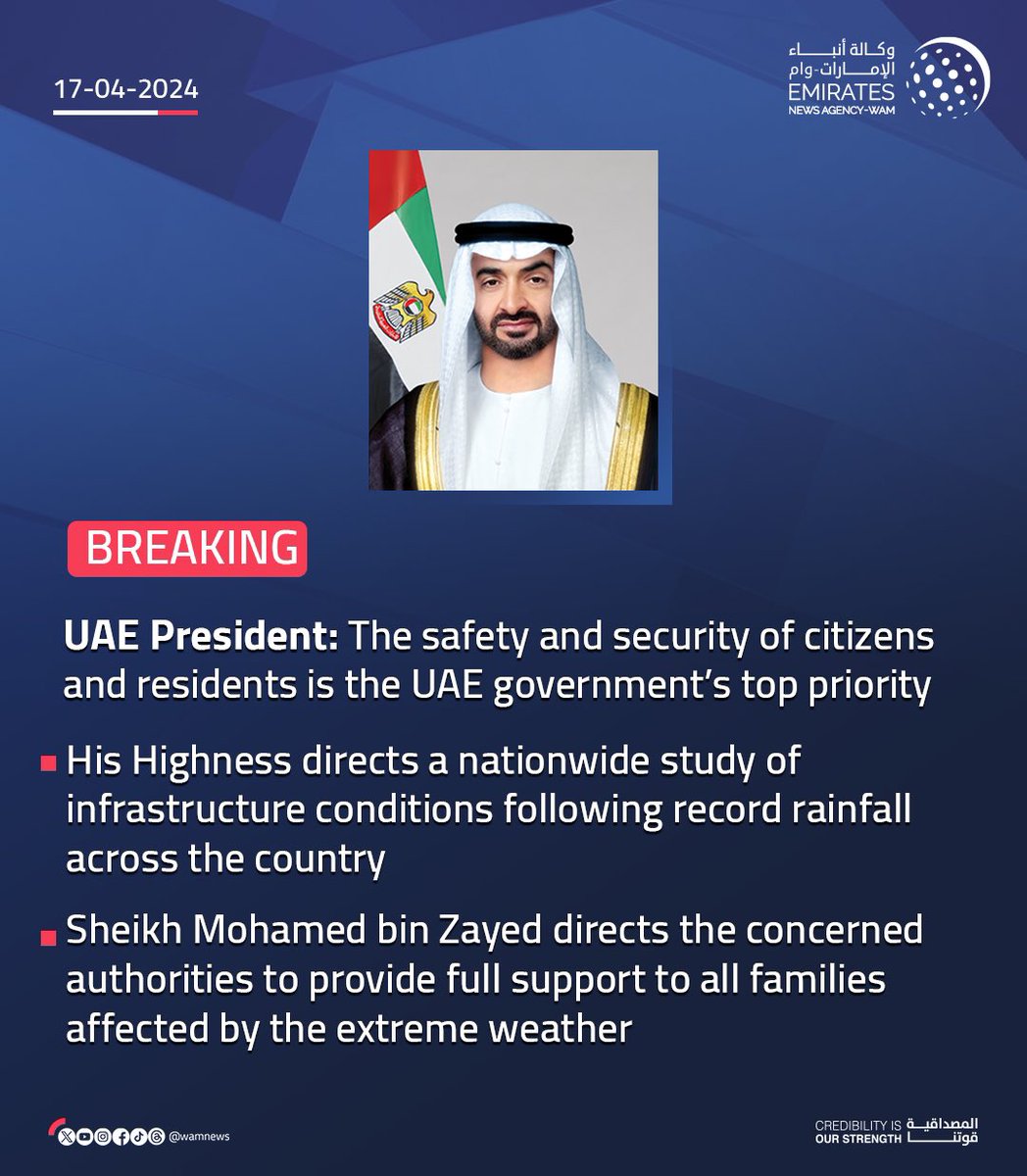 🚨BREAKING The President of the #UAE Sheikh Mohammed bin Zayed directs all authorities to provide full support to all families affected by the extreme weather conditions that hit the country. Everyone is equal, everyone is safe in a land ruled by HH @MohamedBinZayed