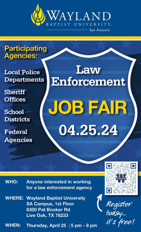 Intrested in Law Enforcement? Check out this Job Fair on April 25 from 5-8pm at Wayland Baptist.