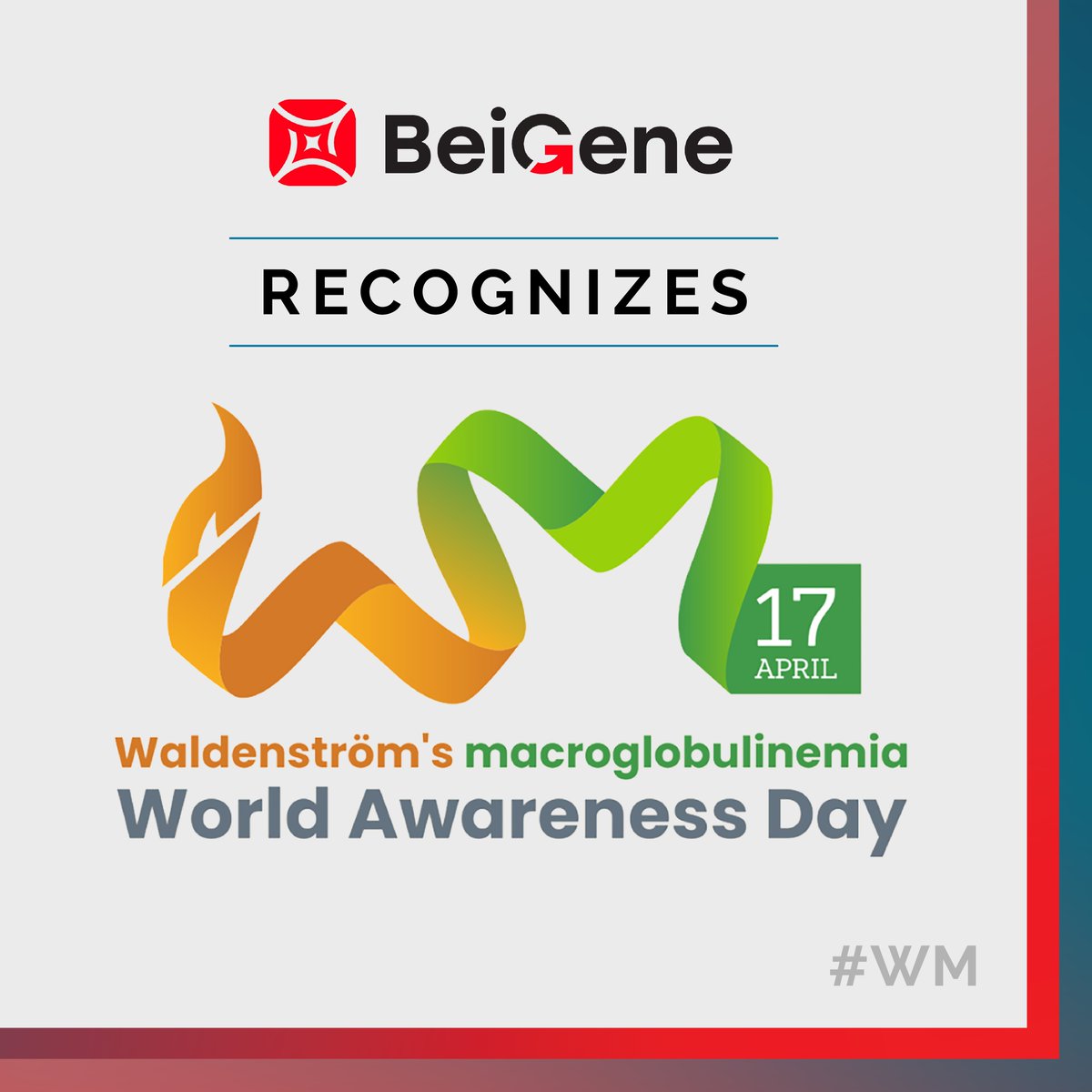 Today marks #Waldenstrom's Macroglobulinemia World Awareness Day. At BeiGene, we’re committed to supporting patients battling #BloodCancers, including #WM through innovative treatments and shining a spotlight on #WMWorldAwarenessDay to spread knowledge and encourage support.