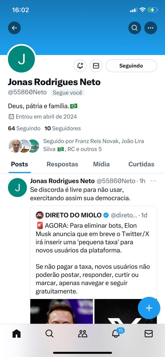 Será que o amigo Jonas @55860Neto passa de 120 ainda hoje , povo guerreiro? Vamos tentar ? 💪💪🇧🇷🇧🇷🤝🤝PEÇO A JONAS QUE SIGA DE VOLTA TODOS OS PATRIOTAS QUE IRÃO TE SEGUIR , COMBINADO JONAS? Obrigado por me seguir ! DIREITA SEMPRE UNIDA! 🤝🤝🇧🇷🇧🇷