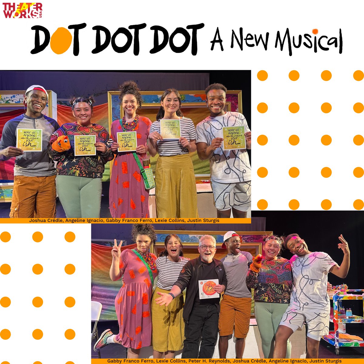 “Never let anyone squish your ish!” Our company of DOT DOT DOT: A New Musical was joined by @peterhreynolds at Greater Boston Stage Company this past weekend! Get tickets to upcoming performances- TWUSA.ORG/DOT #TheaterWorksUSA #DotDotDot #TheDotMusical #PeterHReynolds