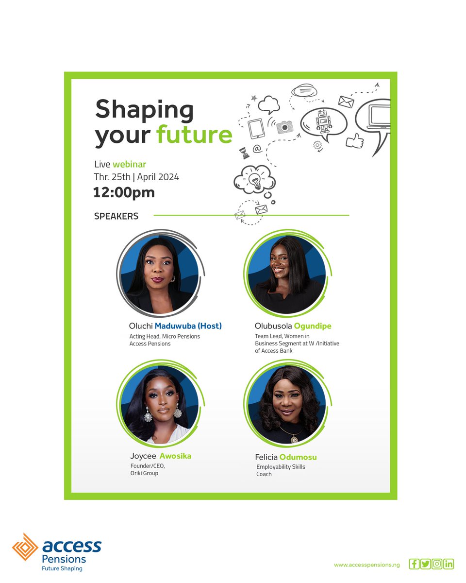 Ready to shape your future? 

Join us for a webinar titled 'Shaping Your Future' as we engage in discussions with experts who've navigated the journey post-NYSC.

Click on the link below to register

shorturl.at/mAZ04

#AccessPensions
#WhereTheWorldConnects
#FutureShaping