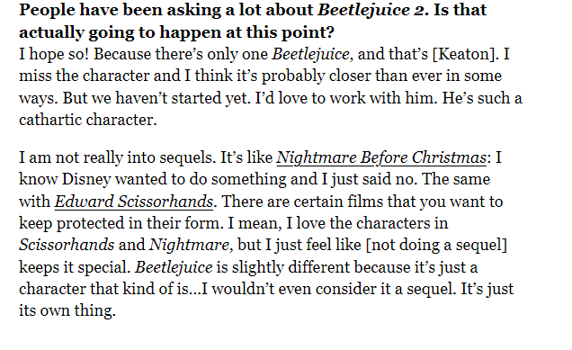 i have found part of an interview #TimBurton did while promoting #BigEyes in 2014, talking about how doing #Beetlejuice2 would be different to do, than doing sequels to other movies like #TheNightmareBeforeChristmas and #EdwardScissorhands